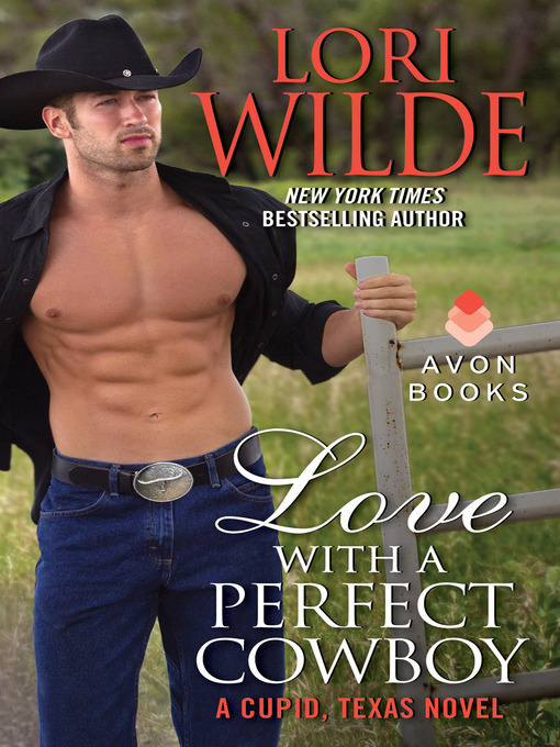 Title details for Love with a Perfect Cowboy by Lori Wilde - Wait list